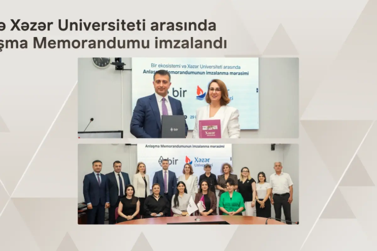 “Bir” və Xəzər Universiteti gələcəyin peşəkarları üçün güclərini birləşdirir