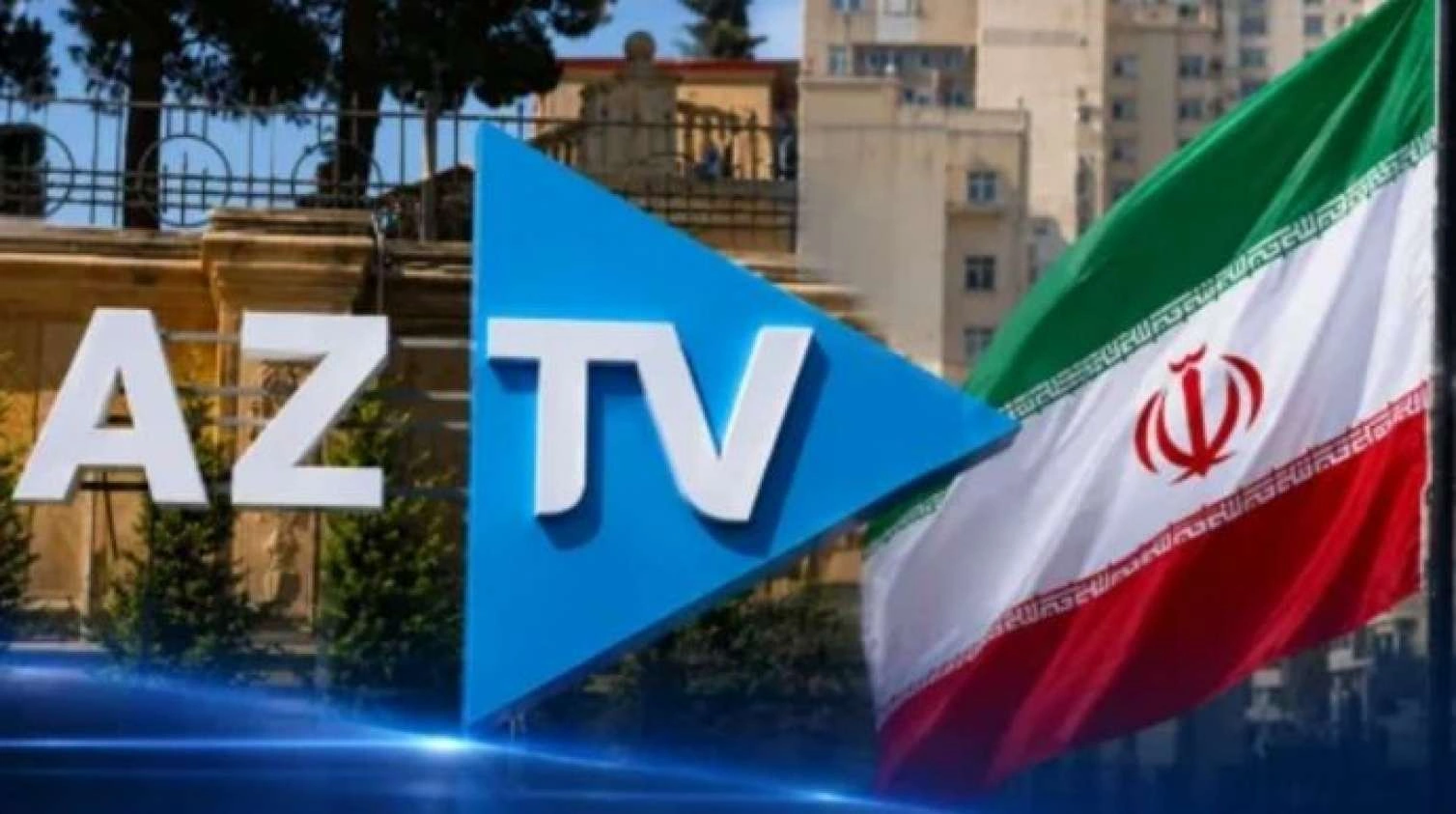 İran AzTV ilə bağlı qərarını açıqladı