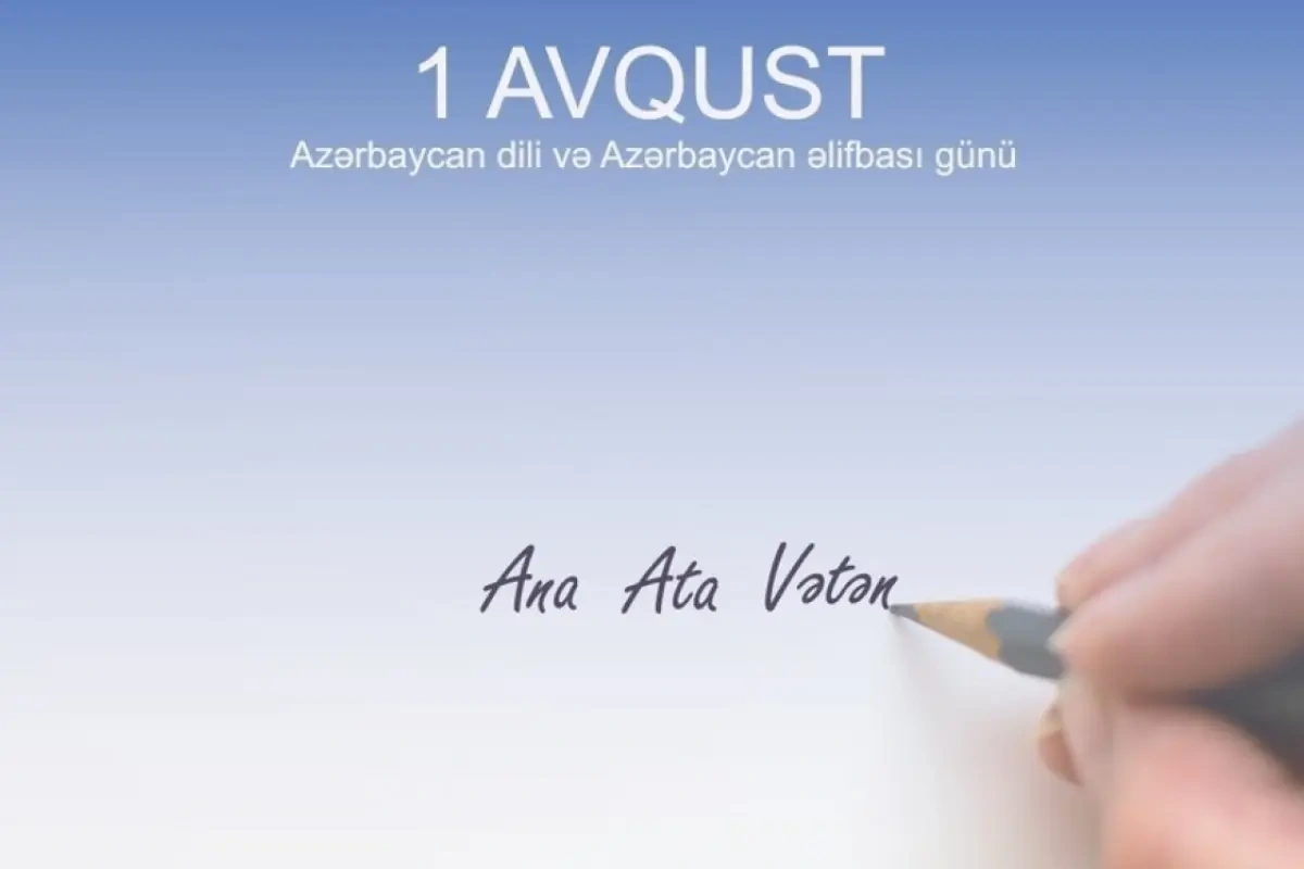 Bu gün Azərbaycan Əlifbası və Azərbaycan Dili Günüdür