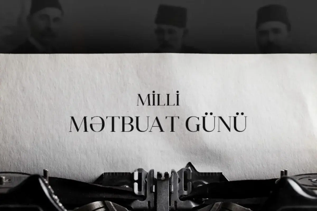 Bu gün Milli Mətbuat Günüdür